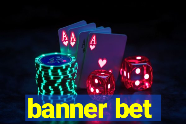 banner bet